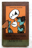 Hernádi Sándor: Szórakoztató szóra késztető - a szép magyar beszéd
