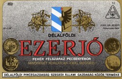 Boros címke: Délalföldi Ezerjó, Szeged.