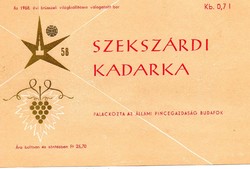 Boros címke: Szekszárdi Kadarka Budafok. 1958. évi világkiállításra.