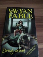 Vavyan Fable: Ébredj velem, 1997