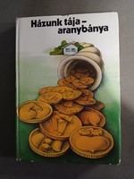 Kozma György - Házunk tája - aranybánya*