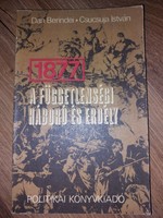 A függetlenségi háború és Erdély. Politikai könyvkiadó 1977