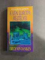 Erich von Daniken - A vén Európa rejtélyei (Ősidők titokzatos vonalai), Édesvíz*