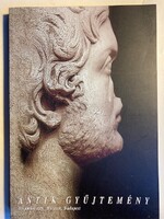 Antik művészet (Vezető az Antik Gyűjtemény kiállításhoz) 2002- A Szépművészeti Múzeum Gyűjteménye