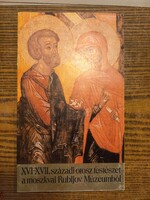 XVI-XVII. századi orosz festészet a moszkvai Rubljov Múzeumból Szépművészeti Múzeum, 1980