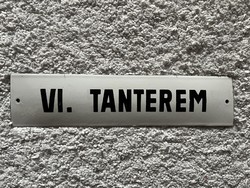 VI. TANTEREM zománctábla tábla