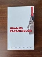 Christina Dalcher: Uram és parancsolóm c. könyve