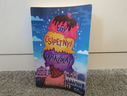 Natalie Lloyd . Egy csipetnyi varázslat *2017