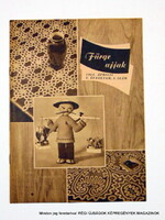 1961 április  /  Fürge ujjak  /  Régi ÚJSÁGOK KÉPREGÉNYEK MAGAZINOK Ssz.:  9650