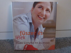 Fűszeres Eszter . fűszer és lélek . zsidó konyha itt és most *2008