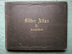 Bilder Atlas. Kunstgeschichte 6.kotet. ca.1890
