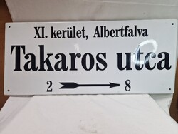 Régi nagyméretű zománcos tábla TAKAROS UTCA felirattal megkímélt állapotban 70 x 30cm.