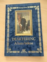 Bánhegyi Ferenc: DEÁK FERENC - A haza bölcse