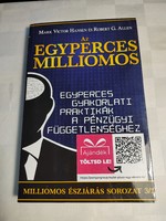 Az egyperces milliomos – Egyperces gyakorlati praktikák a pénzügyi függetlenséghez