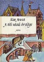 Kiss Anna A ​téli utak ördöge Illusztrálta: Sinkó Veronika