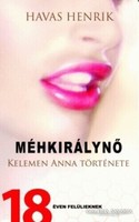 Méhkirálynő Kelemen Anna története