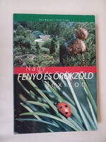 Könyv- Nagy fenyő és örökzöld lexikon- Kiss Marcell-  Illyés Csaba