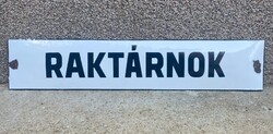 Raktárnok - domború zománctábla