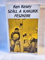 Ken Kesey . Száll a kakukk fészkére