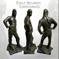 CONSTANTIN-ÉMILE MEUNIER  (1831-1905) dokkmunkás bronz szobra
