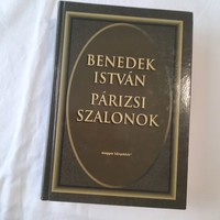 Benedek István: Párizsi szalonok    Magyar Könyvklub 2000.
