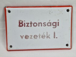 Régi zománc, zománcos tábla, "BIZTONSÁGI VEZETÉK I." felirattal szép állapotban  12 X 8 cm.