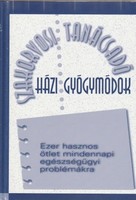 Hodinka Barbara: Házi gyógymódok - Ezer hasznos ötlet mindennapi egészségügyi problémákra