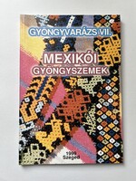 Gyöngyvarázs VII. - Mexikói gyöngyszemek - - gyöngyszövés - kreatív - kézimunka