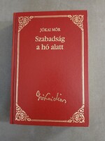 Szabadság a hó alatt (Jókai Mór válogatott művei 10.)