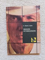 H. Barta Lajos - Magánnyomozások (1984)