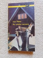 Lux Péter - Az utolsó vacsora (1987)