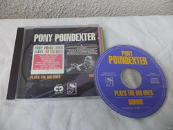 Pony Poindexter Plays The Big Ones CD (3827)