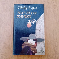 Zilahy Lajos - Halálos tavasz