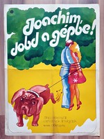 Cím: ’ JOACHIM , dobd a gépbe! ’ 1960-1970-es évek, retró mozifilm plakát .