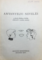 Anyanyelvi nevelés a siketek általános iskolája előkészítő 1. osztálya számára - Kincses Gyuláné