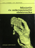 Miniatűr és mikrominiatűr elektronika - Dummer; Granville