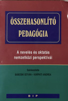 Összehasonlító pedagógia - A nevelés és oktatás nemzetközi perspektívái - Bábosik István-Kárpáti A. (sz)