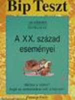 Bip teszt - 100 kérdés és felelet - A XX. század eseményei -