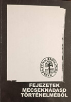 Fejezetek Macseknádasd történetéből - Knipl Anna, Makk Károlyné, Dr. Dusztlus József, Frey Erzsébet, Frey Mária, Schraub István, Wimmert Erika