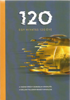 Egy hivatás 120 éve - A Magyar Királyi Szabadalmi Hivataltól a Szellemi Tulajdon Nemzeti Hivataláig - Tószegi Zsuzsanna