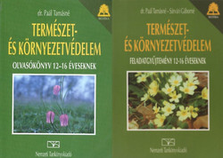 Természet- és környezetvédelem - Olvasókönyv és Feladatgyűjtemény 12-16 éveseknek (2 kötet) - dr. Paál Tamásné - Sárvári Gáborné