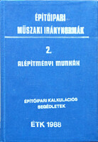 Építőipari műszaki iránynormák. 2. Alépítményi munkák -