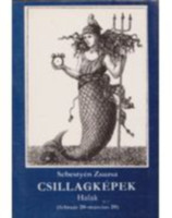 Csillagképek - Halak (ferbruár 20. - március 20.) - Sebestyén Zsuzsa