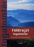 Földrajzi fogalomtár - Tóthné Pánya Marianna