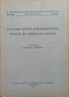 1790-1819 közti körözőlevelek nyelvi és néprajzi adatai (Magyar Nyelvtudományi Társaság Kiadványai 108.) - Schram Ferenc