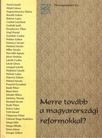 Merre tovább a magyarországi reformokkal? - konferenciasorozat -