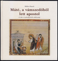 Máté, a vámszedőből lett apostol - Müller-Pausch