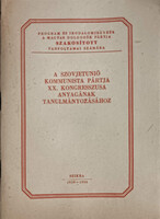 A Szovjetunió Kommunista Pártja XX. kongresszusa anyagának tanulmányozásához -