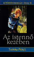 Az Istennő kezében - A Nőstényoroszlán éneke II. - Tamora Pierce