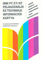 IBM PC XT/AT felhasználói és technikai információs kártya - Erdős - Horváth - Pajor - Rusznák - Schilling